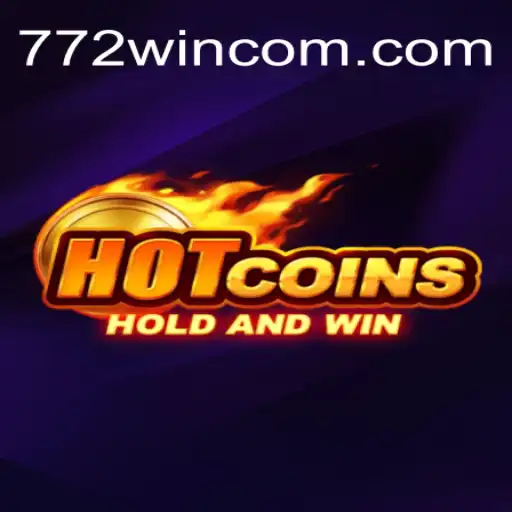 HotCoins: A New Era in Online Gaming with 772win.com
